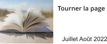 Tourner la page Juillet Août 2022